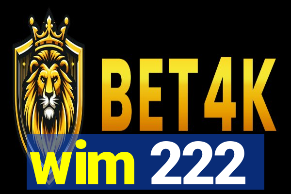 wim 222